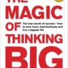 The Magic Of Thinking Big